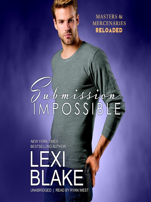 Title details for Submission Impossible by Lexi Blake - Available